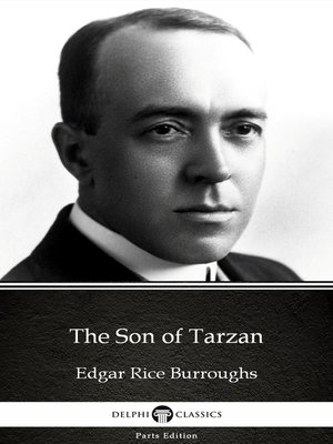 cover image of The Son of Tarzan by Edgar Rice Burroughs--Delphi Classics (Illustrated)